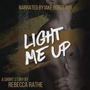 Light Me Up - Audiobook